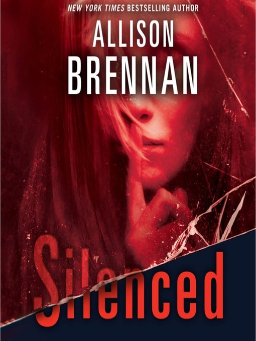 Title details for Silenced by Allison Brennan - Wait list